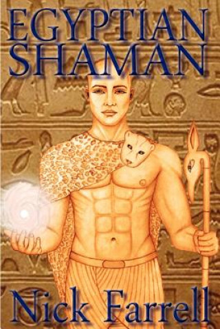 Livre Egyptian Shaman Nick Farrell