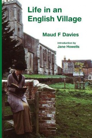 Kniha Life in an English Village Maud F Davies