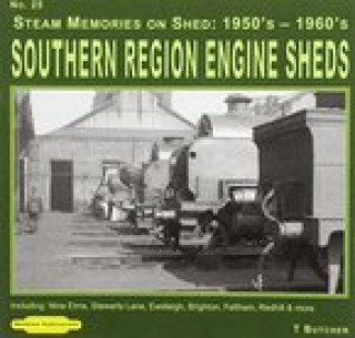 Kniha Steam Memories Southern Region Engine Sheds 1950's-1960's T. Butcher