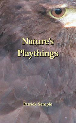 Buch Nature's Playthings Patrick Semple