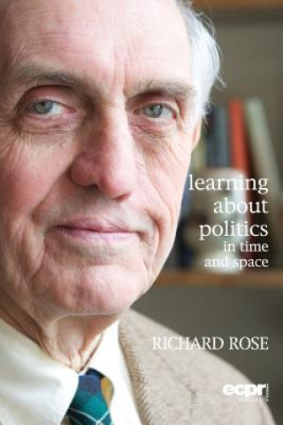 Книга Learning About Politics in Time and Space Richard Rose