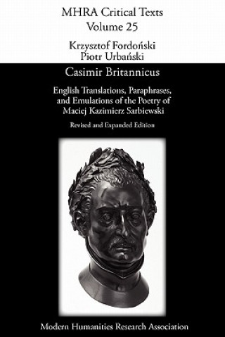 Buch Casimir Britannicus - English Translations, Paraphrases, and Emulations of the Poetry of Maciej Kazimierz Sarbiewski Maciej Kazimierz Sarbiewski