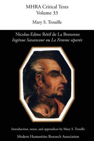 Könyv Nicolas-Edme Retif de La Bretonne, 'Ingenue Saxancour Ou La Femme Separee' Mary Seidman Trouille