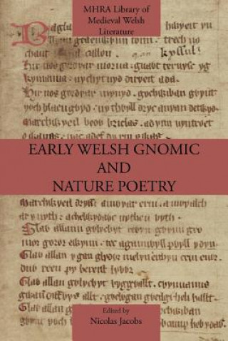 Könyv Early Welsh Gnomic and Nature Poetry Nicolas Jacobs