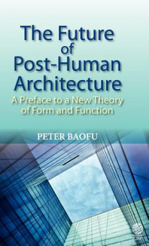 Kniha Future of Post-human Architecture Baofu