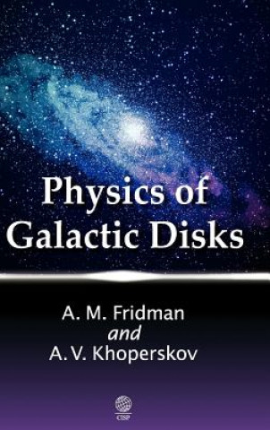 Carte Physics of Galactic Disks Alexander Khoperskov