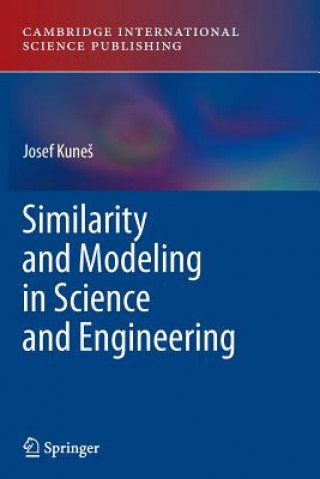 Könyv Similarity and Modeling in Science and Engineering Josef Kunes