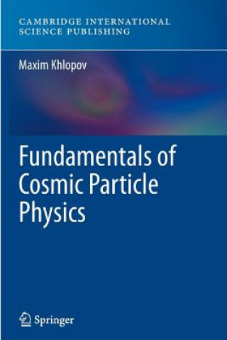Kniha Fundamentals of Cosmic Particle Physics Valery Fedorov