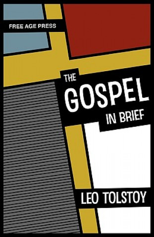 Carte Gospel in Brief Leo Tolstoy