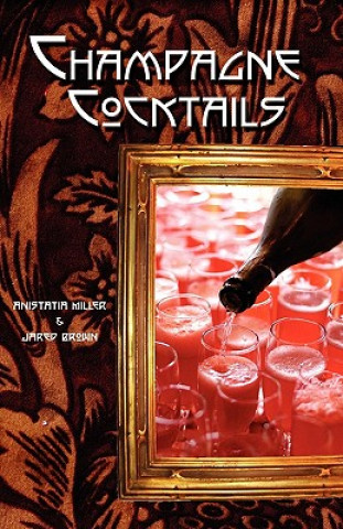 Kniha Champagne Cocktails Anistatia Renard Miller