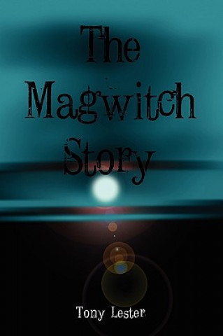 Book Magwitch Story Tony Lester
