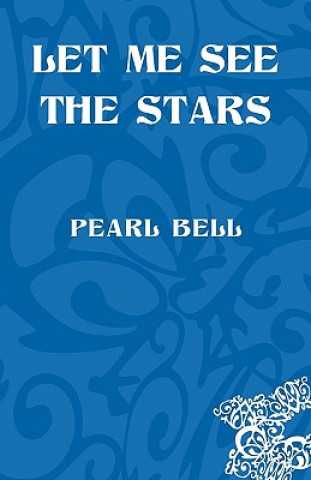 Carte Let Me See the Stars Pearl Bell