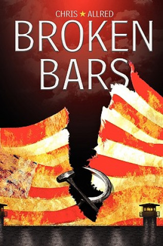 Knjiga Broken Bars Chris Allred