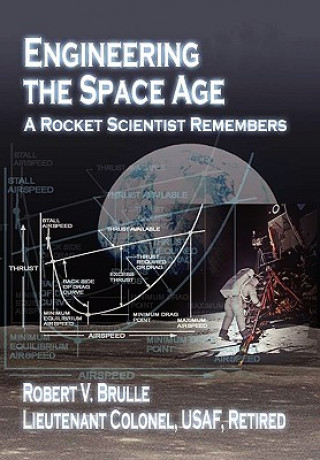 Carte Engineering the Space Age Robert V. Brulle