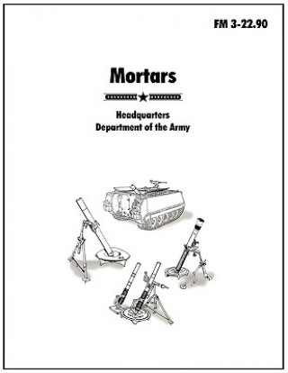 Kniha Mortars U.S. Army