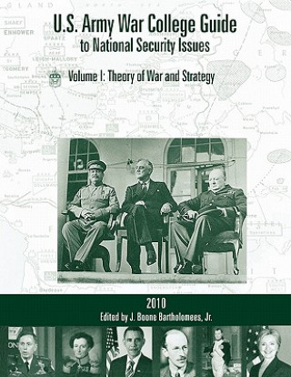 Buch U.S. Army War College Guide to National Security Issues, Vol I J. Boone Bartholomees