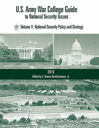 Книга U.S. Army War College Guide to National Security Issues, Vol II J. Boone Bartholomees