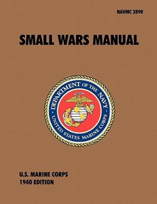 Kniha Small Wars Manual U.S. Marine Corps