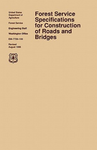 Carte Forest Service Specification for Roads and Bridges (August 1996 Revision) Forest Service Engineering Staff