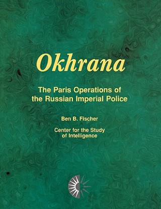 Book Okhrana Ben B. Fischer