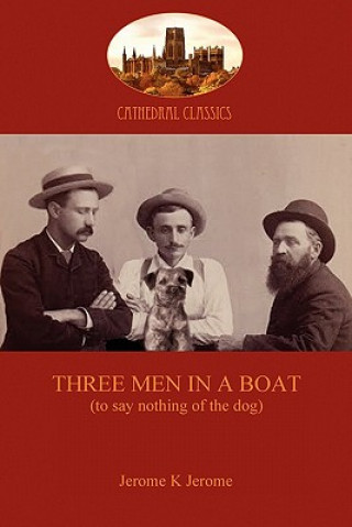 Könyv Three Men in a Boat Jerome Jerome