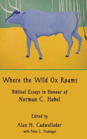 Kniha Where the Wild Ox Roams Alan H. Cadwallader