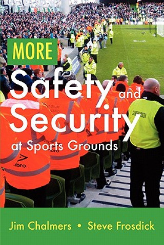Книга More Safety and Security at Sports Grounds Steve Frosdick