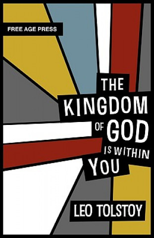Könyv Kingdom of God is within You Leo Tolstoy