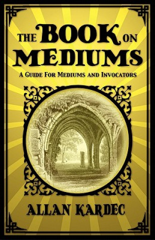 Buch Book on Mediums Allan Kardec