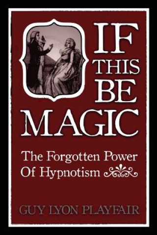 Book If This be Magic Guy Lyon Playfair