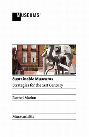 Könyv Sustainable Museums Rachel Madan