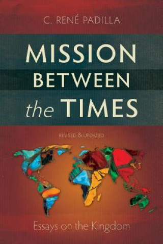 Knjiga Mission Between the Times C.Rene Padilla