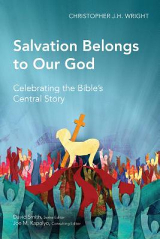 Könyv Salvation Belongs to Our God Christopher J. H. Wright