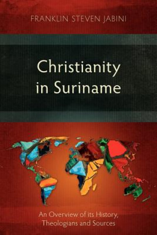 Book Christianity in Suriname Frank Steven Jabini