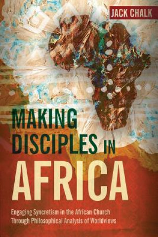 Książka Making Disciples in Africa Jack Pryor Chalk