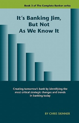 Книга It's Banking Jim, But Not as We Know It Head of Department for Public Relations Chris (Balatro ltd Durban Institute of Technology Balatro ltd Balatro ltd Balatro ltd Balatro ltd Balatro ltd