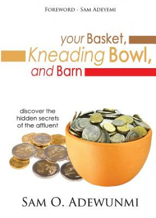 Könyv Your Basket, Kneading Bowl, and Barn Sam O Adewunmi