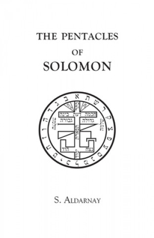 Kniha Pentacles of Solomon S. Aldarnay