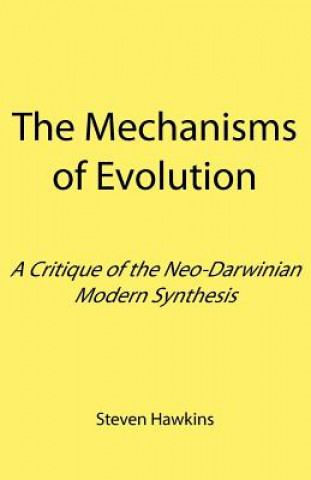 Carte Mechanisms of Evolution Steven Hawkins
