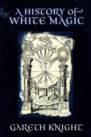 Carte History of White Magic Gareth Knight