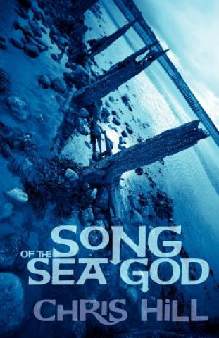 Kniha Song of the Sea God Chris Hill