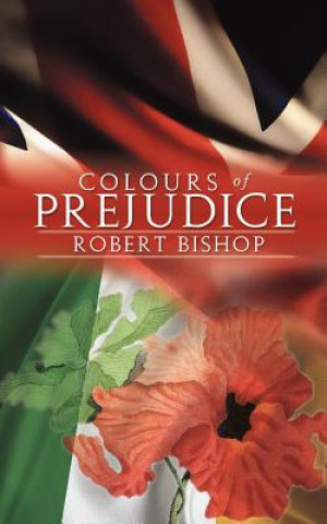 Kniha Colours of Prejudice Robert Bishop