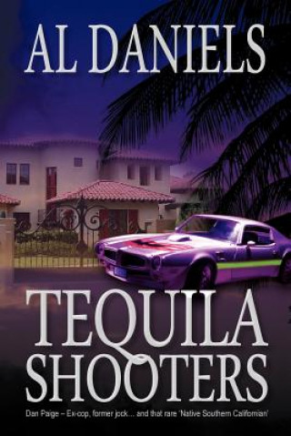 Könyv Tequila Shooters A. L. Daniels