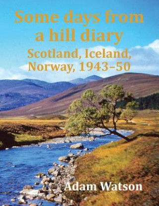 Carte Some Days from a Hill Diary Adam Watson