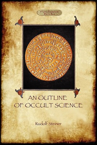Kniha Outline of Occult Science Rudolf Steiner