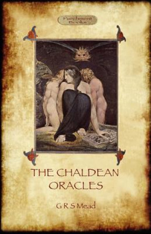 Kniha Chaldean Oracles George Robert Mead