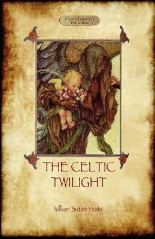 Carte Celtic Twilight William Butler Yeats
