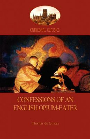 Carte Confessions of an English Opium-Eater Thomas de Quincy