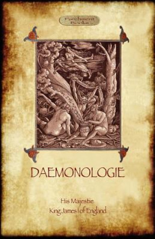Kniha Daemonologie - with Original Illustrations King James I Of England