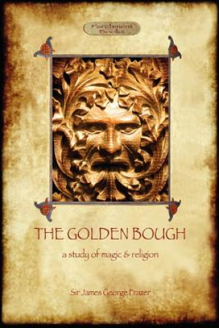 Книга Golden Bough Sir James George Frazer